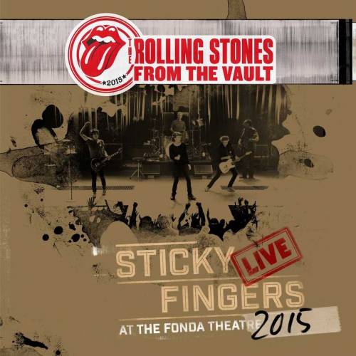 The Rolling Stones : Sticky Fingers - Live at the Fonda Theatre 2015